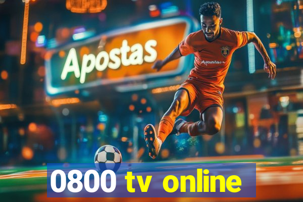 0800 tv online